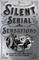 Silent Serial Sensations 1501748181 Book Cover