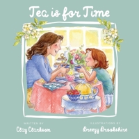 Tea is for Time 1888692375 Book Cover
