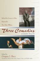 Three Comedies: Behind The Scenes In Eden/Rigmaroles/And The Other William 0870817817 Book Cover