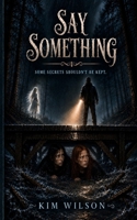 Say Something B0HJHN95SY Book Cover