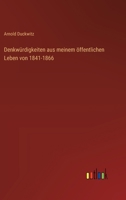Denkwürdigkeiten aus meinem öffentlichen Leben von 1841-1866 3368639455 Book Cover
