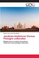 Jardines históricos Versus Paisajes culturales 3659061484 Book Cover