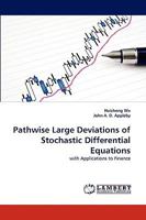 Pathwise Large Deviations of Stochastic Differential Equations 3838360443 Book Cover