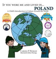 If You Were Me and Lived in...Poland: A Child's Introduction to Culture Around the World 1947118803 Book Cover