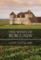 The Wines of Burgundy: Revised Edition 0520250508 Book Cover