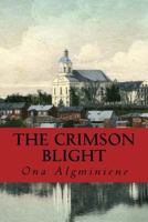 The Crimson Blight 1495492230 Book Cover