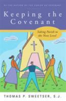 Keeping the Covenant: Taking Parish to the Next Level 0824524667 Book Cover