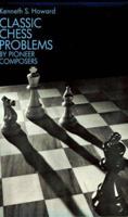 Classic Chess Problems by Pioneer Composers 0486225224 Book Cover