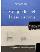 Ce que le ciel laisse en nous (French Edition) B0GZR4HNB6 Book Cover