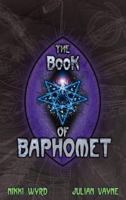 The Book of Baphomet 1906958467 Book Cover