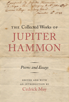 The Collected Works of Jupiter Hammon 162190329X Book Cover