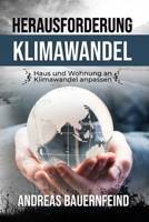 Herausforderung Klimawandel: Haus und Wohnung an Klimawandel anpassen B0B2X3J9KP Book Cover