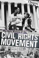 The Split History of the Civil Rights Movement: Activists' Perspective/Segregationists' Perspective 075654792X Book Cover