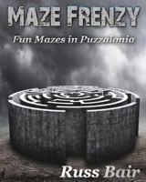 Maze Mania: Challenging and Fun Mazes for Everyone. 1537500759 Book Cover