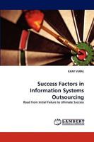 Success Factors in Information Systems Outsourcing: Road from Initial Failure to Ultimate Success 3838349865 Book Cover