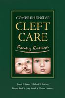 Comprehensive Cleft Care: Family Edition 1626236682 Book Cover