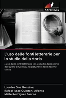 L'uso delle fonti letterarie per lo studio della storia 6203127914 Book Cover