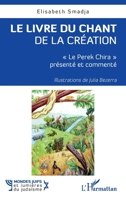 Le livre du chant de la Création: Le Perek Chira" présenté et commenté" (Mondes Juifs Et Lumières Du Judaïsme) (French Edition) 2140317912 Book Cover