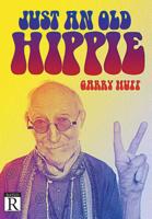 Just an Old Hippie 1643614975 Book Cover