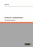 Der Mensch ein M�ngelwesen? 3638651118 Book Cover