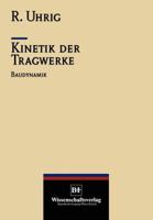 Kinetik Der Tragwerke: Baudynamik 3642958214 Book Cover