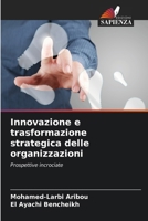 Innovazione e trasformazione strategica delle organizzazioni (Italian Edition) 6202468262 Book Cover