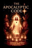 The Apocaliptic Code B0G5KD8XHG Book Cover