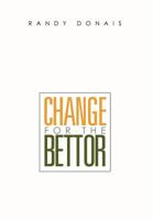 Change for the Bettor 1465352686 Book Cover