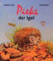 Pieks, der Igel. ( Ab 4 J.). 3219108563 Book Cover