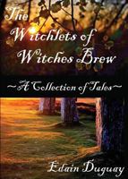 The Witchlets of Witches Brew 0987998080 Book Cover