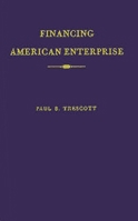 Financing American Enterprise: The Story of Commercial Banking 0313235767 Book Cover