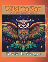Wildlife Zen: Mandala Coloring Book (Mandala Magic) B0CTQXT32H Book Cover
