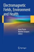 Electromagnetic Fields, Environment and Health 2817803620 Book Cover