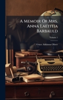 A Memoir Of Mrs. Anna Laetitia Barbauld (Afrikaans Edition) B0FK9K8BGL Book Cover