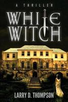 White Witch 0999162152 Book Cover
