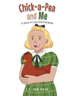 Chick-A-Pea and Me B0CLBTJD4V Book Cover