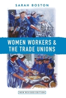 Women Workers and the Trade Unions 1910448036 Book Cover
