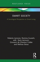Smart Society: A Sociological Perspective on Smart Living 0367777797 Book Cover