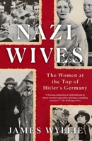 Nazi Wives 1250271568 Book Cover