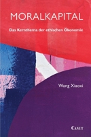 Moralkapital: Das Kernthema der ethischen Ökonomie 6057693353 Book Cover