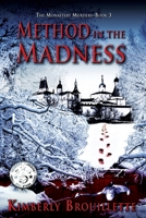 Method in the Madness (Book 3: The Monastery Murders): (Volume 3) 153952809X Book Cover