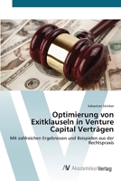 Optimierung von Exitklauseln in Venture Capital Verträgen: Mit zahlreichen Ergebnissen und Beispielen aus der Rechtspraxis 3639382587 Book Cover