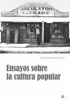 Ensayos Sobre La Cultura Popular 3034331320 Book Cover