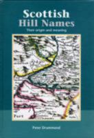 Scottish Hill Names: Their Origin and Meaning 0907521304 Book Cover