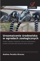Urozmaicenie srodowiska w ogrodach zoologicznych: Ocena interakcji drapieznik-ofiara po zastosowaniu próbek odchodów jako bodzców sensorycznych (Polish Edition) 6208773504 Book Cover