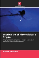 Escrita de si rizomática e ficção (Portuguese Edition) 6208340985 Book Cover