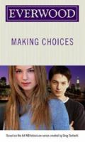 Making Choices 0689871082 Book Cover