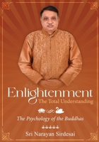 Enlightenment - The Total Understanding - The Psychology of the Buddhas B0F4RPBYQY Book Cover