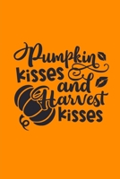 Pumpkin Kisses and Harvest Kisses: (A Joy Note Notebook) Journal, Diary, Notebook, Notepad, Organizer, Planner - Lined Paper, 110 Pages, 6 x 9 Inches in Size 1699075050 Book Cover