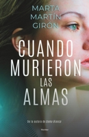 Cuando murieron las almas: El thriller que te transportará a los límites de la obsesión B09ZCYPDVX Book Cover